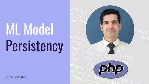Model Persistency - Machine Learning in PHP