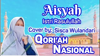 Aisyah Istri Rasulullah cover Qoriah Nasional Juara MTQ | Merdunya luar biasa