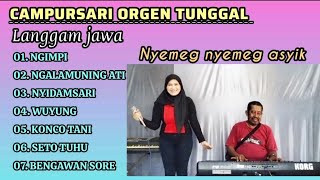 SPECIAL CAMPURSARI LANGGAM JAWA ORGEN TUNGGAL FULL ALBUM