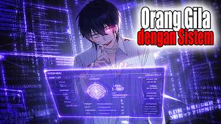 Si Psikopat Membangkitkan Sistem Overpower Rank SSS dan Jadi Monster Tak Terkalahkan