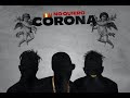 El Kimiko y Yordy & El Chulo - No Quiero Corona (Video Oficial)