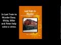 Last Train to Murder Promo Video 1