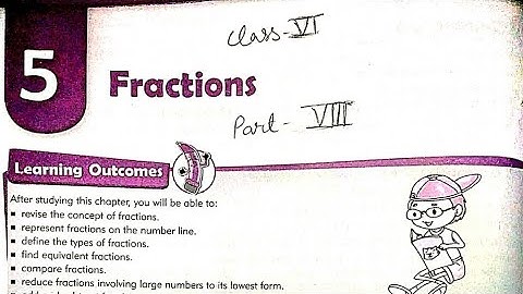 Class 6 Maths | Chapter 5 Fractions Part 8 | MKD Agrim Academy