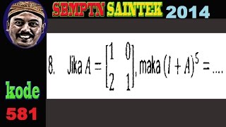 matriks - SBMPTN 2014 SAINTEK kode 581 no 08