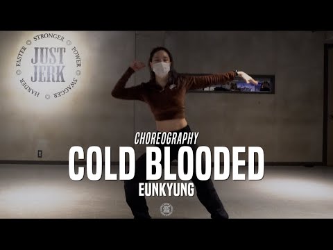 Eunkyung Class | Jessi - Cold Blooded | @JustJerk Dance Academy