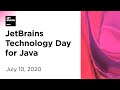 JetBrains Technology Day For Java 2020 JetBrains Technology Day For Java 2020