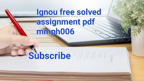 IGNOU MMPH006 FREE ASSIGNMENT SOLUTION IN ENGLISH