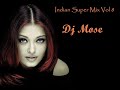 Indian super remixs vol 8 dj mose