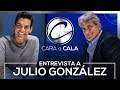 #CaraCala - Entrevista a Julio González