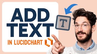 How to ADD Text in Lucidchart (Step by Step)