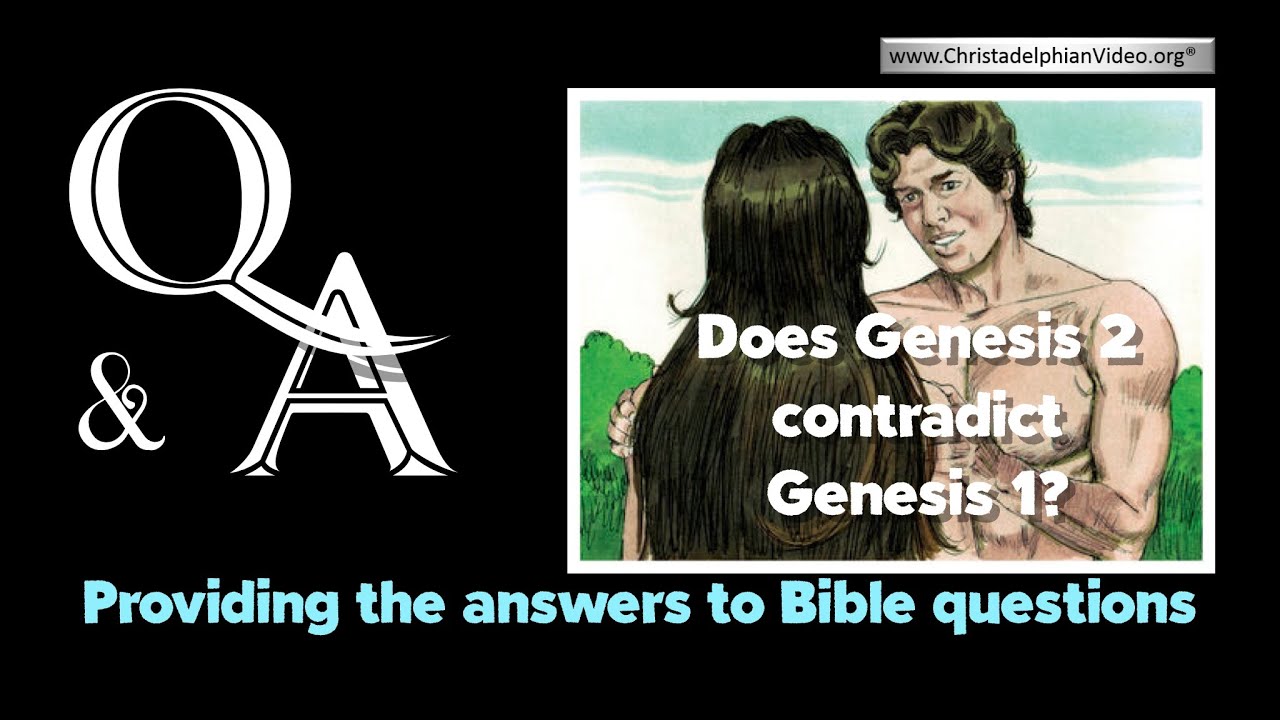 Bible Questions and Answers - Does Genesis 2 contradict Genesis 1 - YouTube