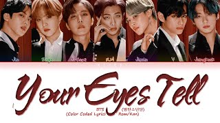 [LYRICS] 'Your Eyes Tell' - BTS (防弾少年団 )|| Color Coded Lyrics Rom\/Kan