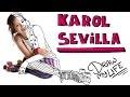 KAROL SEVILLA | Draw My Life