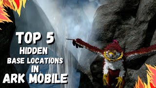 Top 5 HIDDEN Base Locations In Ark Mobile