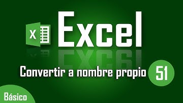 Como usar nombres propios en Excel - Capítulo 51