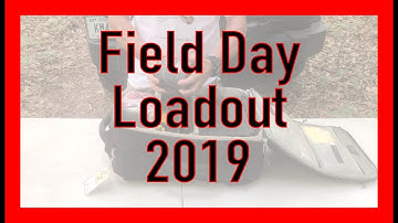 Field Day Loadout 2019