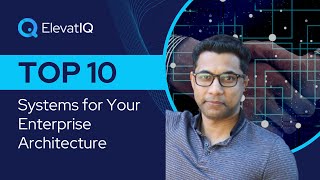 Top 10 Systems for Your Enterprise Architecture (Enterprise Software Design)