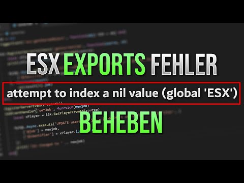 attempt to index a nil value (global 'ESX') beheben | Einfache Lösung