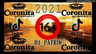 16 🚫CORONITA 2021 DJ_PATRIK❗
