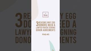 Check out the 3 reasons why egg donors need a lawyer when signing donor agreements!