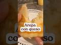 Arepa con queso