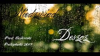 Niedźwiad - Deszcz (Prod. Beatowski) 2017