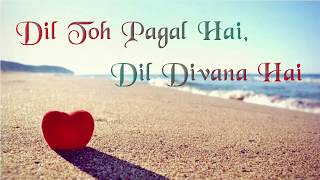 Dil To Pagal Hai - Instrument | Lyrics