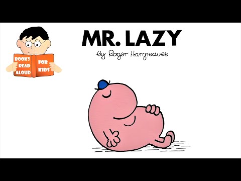 Mr LAZY | MR MEN series No. 17 Read Aloud Roger Hargreaves book by Books Read Aloud for Kids Mr LAZY | MR MEN series No. 17 Read Aloud Roger Hargreaves book by Books Read Aloud for Kids