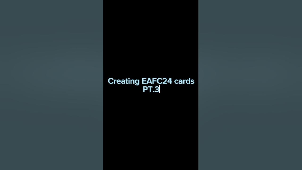 Creating EAFC24 cards PT.3 - YouTube