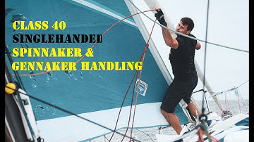 Singlehanded: Spinnaker and Code zero handling on a Class 40