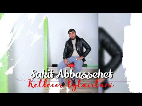 Sakit Abbassehet - Kelbecer Oglanlari 2022 0555930313