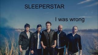 Sleeperstar - I Was Wrong (Traducida al español)