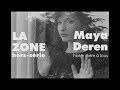 Capture de la vidéo La Zone Hors Série#6 Maya Deren, Notre Mère À Tous