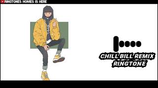 Download Lagu Chill Bill Remix Ringtone || Download Link 👇|| New Viral Attitude Ringtone MP3