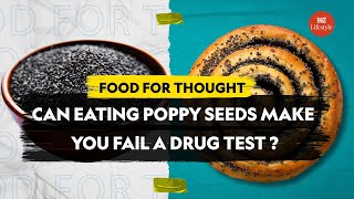 Can Eating Poppy Seeds Make You Fail A Drug Test | Food For Thought | HT Lifestyle