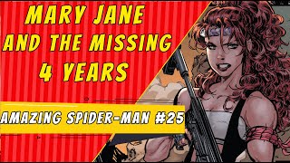 Mary Jane Lost  4 Years | Amazing Spider-Man #25