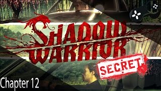 Shadow Warrior - Chapter 12 Secrets