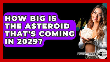 How Big Is The Asteroid That