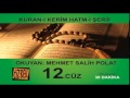 12. CÜZ MEHMET SALİH POLAT 30 DAKİKA DA 1 CUZ