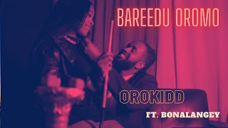 NEW OROMO MUSIC 2024 BOONA X ORO KIDD - BAREDU OROMO   VIDEO