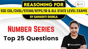 5:00 PM - SSC CGL/CHSL/Steno/NTPC/IB | Reasoning by Samashti Shukla | Number Series (Top 25 Ques)