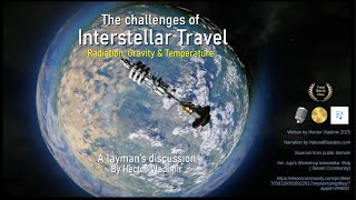 Interstellar Travel Challenges - Radiation, gravity & temperature
