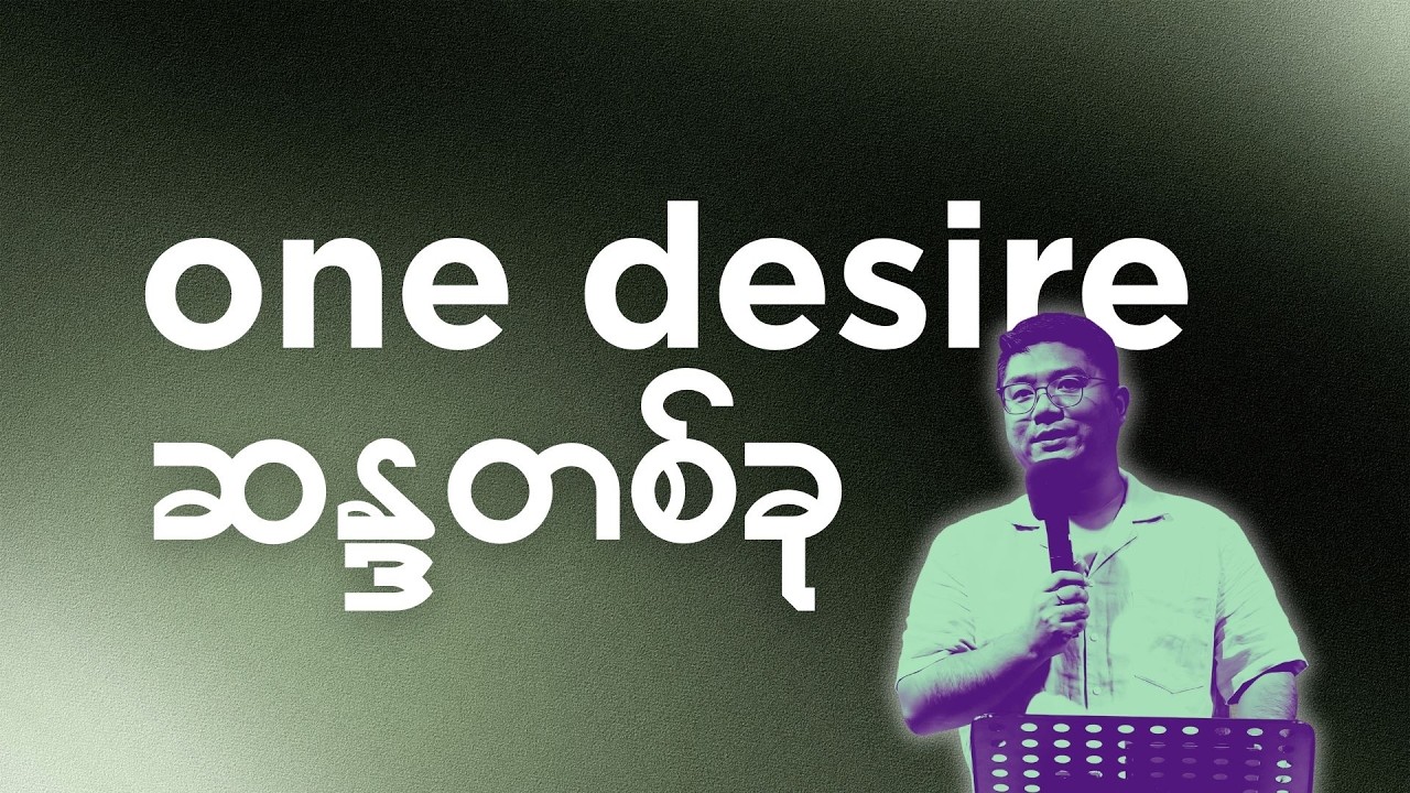 One Desire| Pastor Zeel Pi