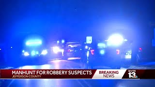 Search underway in Jefferson County for armed robbery suspects