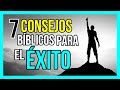 7 Consejos BÍBLICOS para TENER ÉXITO en la VIDA