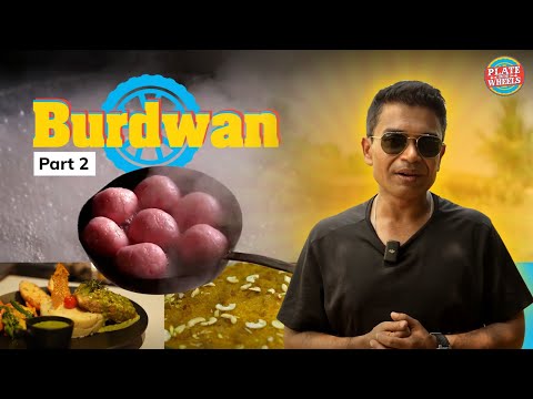 Burdwan | Part 2 | Subrata Mitra | Plate On The Wheels