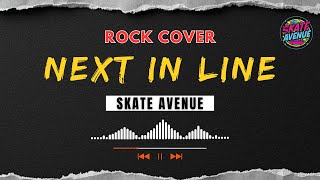 Skate Avenue – Next In Line (Epic Rock Re-Imagined) | After Image Tribute | Rock Cover 2025