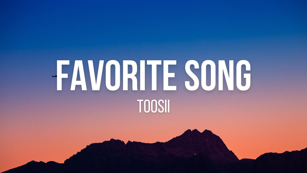 Toosii - Favorite Song (Lyrics) - YouTube