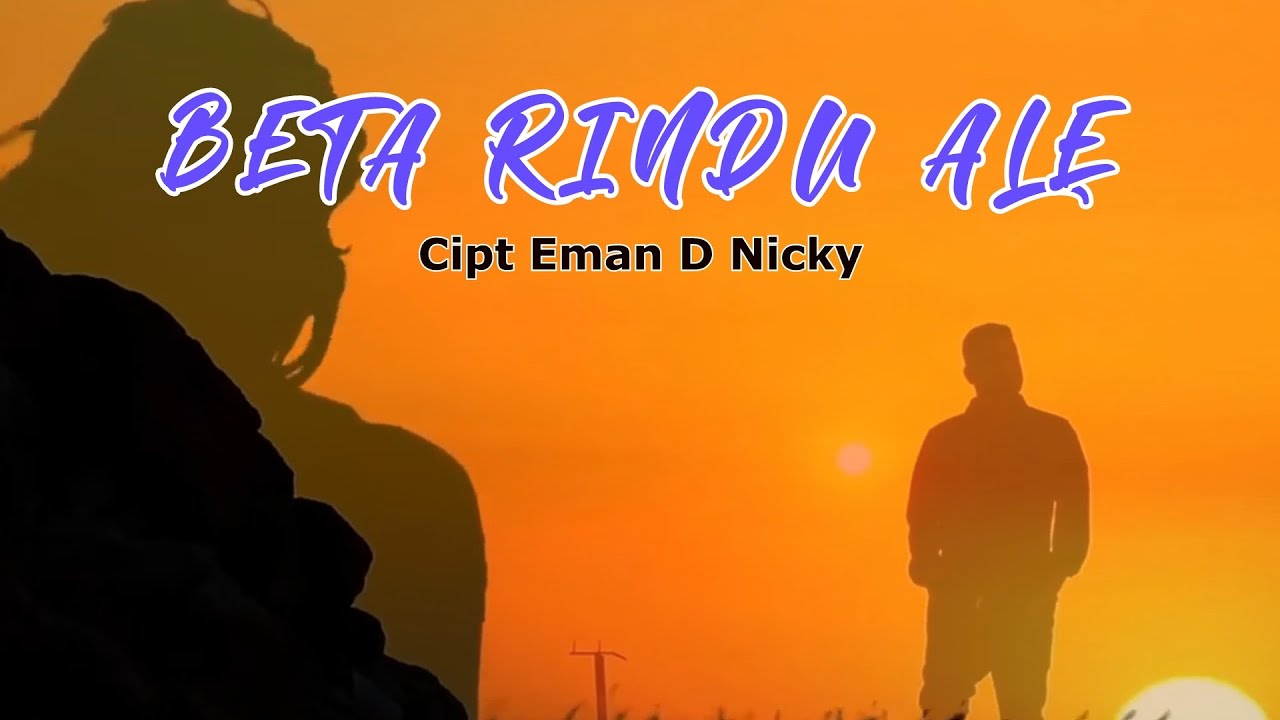 BETA RINDU ALE Cipt. Eman D Nicky