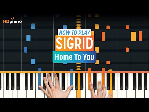 how-to-play-"home-to-you"-by-sigrid-|-hdpiano-(part-1)-piano-tutorial